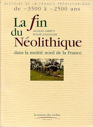 Image du vendeur pour La fin du Nolithique dans la moiti nord de la France mis en vente par Sylvain Par