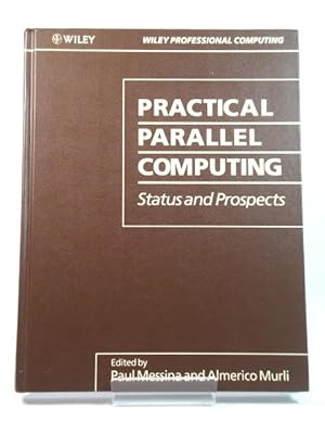 Bild des Verkufers fr Practical Parallel Computing: Status and Prospects zum Verkauf von PsychoBabel & Skoob Books