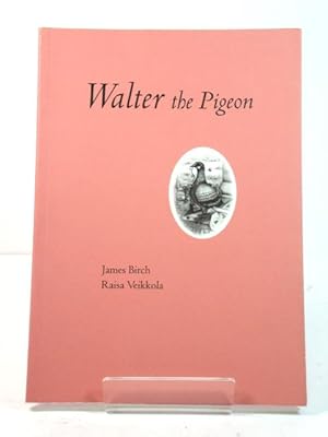 Imagen del vendedor de Walter the Pigeon a la venta por PsychoBabel & Skoob Books
