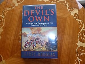 Immagine del venditore per The Devil s Own: Sergeant Jack Crossman & the Battle of the Alma VERY FINE UNREAD FIRST EDITION venduto da Welcombe Books