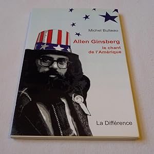 Allen Ginsberg, le chant de l'Amerique