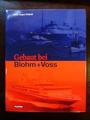 Seller image for Gebaut bei Blohm+Voss for sale by Rudi Euchler Buchhandlung & Antiquariat