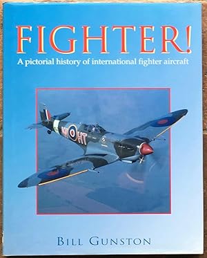 Bild des Verkufers fr Fighter! A Pictorial History of International Fighter Aircraft zum Verkauf von The Glass Key