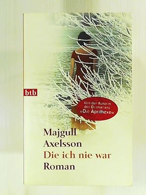 Imagen del vendedor de Die ich nie war: Roman a la venta por Leserstrahl  (Preise inkl. MwSt.)