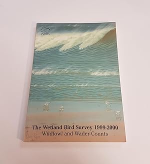 Imagen del vendedor de The Wetland Bird Survey 1999-2000 - Wildfowl and Wader Counts a la venta por CURIO