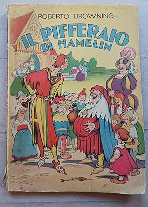 Bild des Verkufers fr Il pifferaio di Hamelin. Storia per bambini. A cura di Gian D&agrave;uli; illustrazioni di Domenico Natoli. zum Verkauf von Libreria Antiquaria Pregliasco