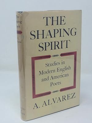 Bild des Verkufers fr The Shaping Spirit : Studies In Modern English And American Poets zum Verkauf von Neil Pearson Rare Books