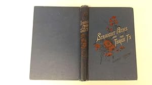 Seller image for Straight paths and the three T's for sale by Goldstone Rare Books
