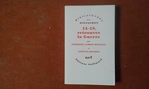 Seller image for 14-18, retrouver la Guerre for sale by Librairie de la Garenne