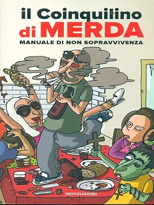 Bild des Verkufers fr Il coinquilino di merda zum Verkauf von Librodifaccia