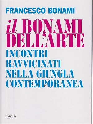Bild des Verkufers fr Il Bonami dell'arte zum Verkauf von Librodifaccia