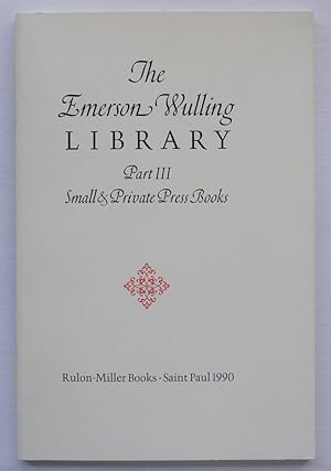 Imagen del vendedor de The Emerson Wulling Library, Part III: Small & Private Press Books a la venta por George Ong Books