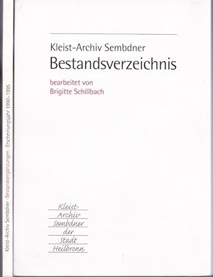 Immagine del venditore per Kleist-Archiv Sembdner der Stadt Heilbronn. Bestandsverzeichnis / Bestandsergnzungen. Erscheinungsjahr 1990-1995 venduto da Graphem. Kunst- und Buchantiquariat