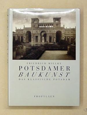 Immagine del venditore per Potsdamer Baukunst. Das klassische Potsdam. venduto da antiquariat peter petrej - Bibliopolium AG