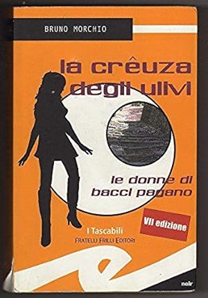 Seller image for La cruza degli ulivi. Le donne di Bacci Pagano for sale by Libreria Oltre il Catalogo
