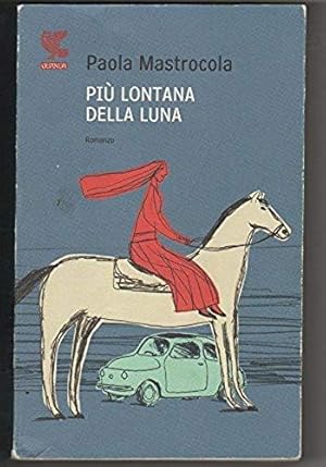 Seller image for Pi lontana della luna for sale by Libreria Oltre il Catalogo