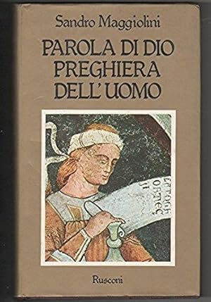 Bild des Verkufers fr Parola di Dio preghiera dell'uomo zum Verkauf von Libreria Oltre il Catalogo