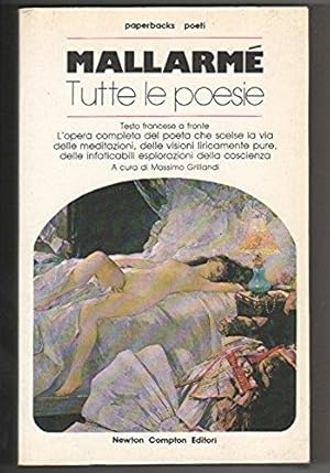 Image du vendeur pour Tutte le poesie (testo francese a fronte) mis en vente par Libreria Oltre il Catalogo