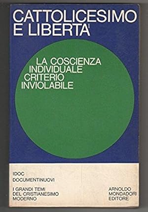 Cattolicesimo e libertà. La conoscenza individuale criterio inviolabile