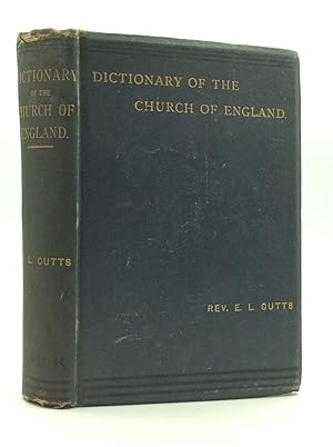 Bild des Verkufers fr A DICTIONARY OF THE CHURCH OF ENGLAND zum Verkauf von Kubik Fine Books Ltd., ABAA