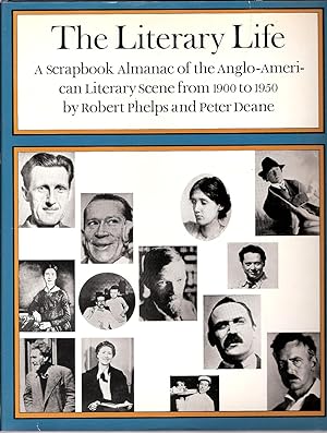 Seller image for The Literary Life: a Scrapbook Almanac of the American Literary Scene from 1900 to 1950 for sale by B. McDonald