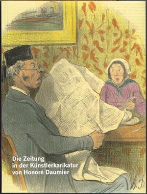 Die Zeitung in der Künstlerkarikatur von Honoré Daumier.