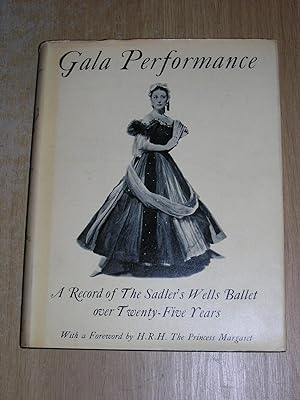 Bild des Verkufers fr Gala Performance: A Record Of The Sadler's Wells Ballet Over Twenty Five Years zum Verkauf von Neo Books