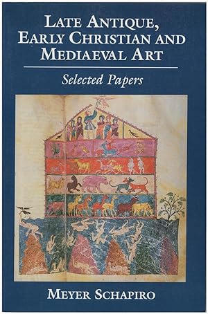 Late Antique, Early Christian, and Mediaeval Art (Selected Papers)