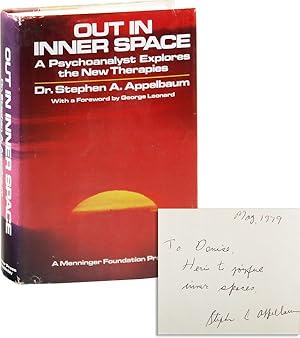 Bild des Verkufers fr Out in Inner Space: A Psychoanalyst Explores The New Therapies [Inscribed & Signed] zum Verkauf von Lorne Bair Rare Books, ABAA