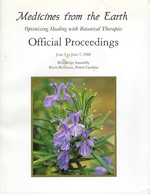 Medicines from the Earth: Optimizing Healing with Botanical Therapies: Official Proceedings June ...