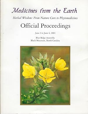 Medicines from the Earth: Herbal Wisdom From Nature Cure to Phytomedicines: Official Proceedings ...