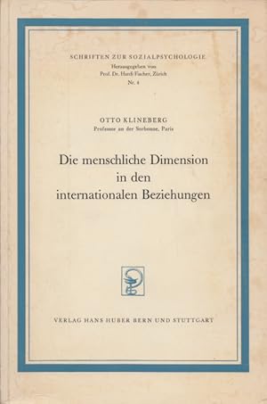 Imagen del vendedor de Die menschliche Dimension in den internationalen Beziehungen. (= Schriften zur Sozialpsychologie, Nr. 4). a la venta por Buch von den Driesch