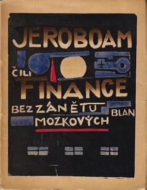 Jeroboam cili finance bez zánetu blan mozkových. ('Jeroboam or Finance Without Inflammation of th...