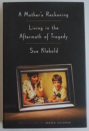 Seller image for A Mother's Reckoning: Living in the Aftermath of Tragedy for sale by Sklubooks, LLC