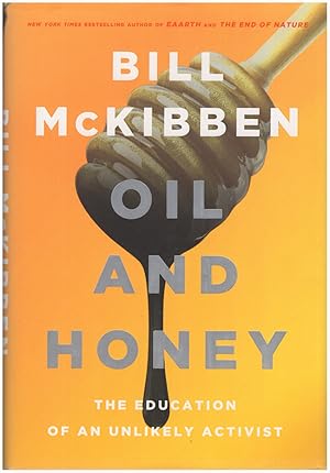 Seller image for Oil and Honey: The Education of an Unlikely Activist for sale by Diatrope Books