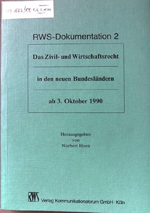 Bild des Verkufers fr Das Zivil- und Wirtschaftsrecht in den neuen Bundeslndern ab 3. Oktober 1990. RWS-Dokumentation ; 2 zum Verkauf von books4less (Versandantiquariat Petra Gros GmbH & Co. KG)