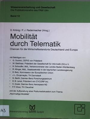 Seller image for Mobilitt durch Telematik : Chancen fr die Wirtschaftsstandorte Deutschland und Europa. "Nachhaltige Mobilitt" / Wissensverarbeitung und Gesellschaft ; Bd. 12 for sale by books4less (Versandantiquariat Petra Gros GmbH & Co. KG)