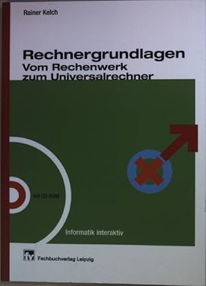 Bild des Verkufers fr Rechnergrundlagen - vom Rechenwerk zum Universalrechner. Informatik interaktiv; zum Verkauf von books4less (Versandantiquariat Petra Gros GmbH & Co. KG)