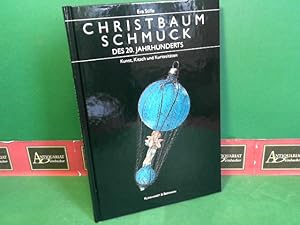 Image du vendeur pour Christbaumschmuck des 20. Jahrhunderts - Kunst, Kitsch und Kuriositten. mis en vente par Antiquariat Deinbacher