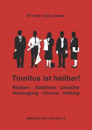 Seller image for Tinnitus ist heilbar ! : Das Zeitalter des PNI-Innenohrsyndroms (Tinnitus, Hrsturz, Morbus Menire) for sale by AHA-BUCH GmbH