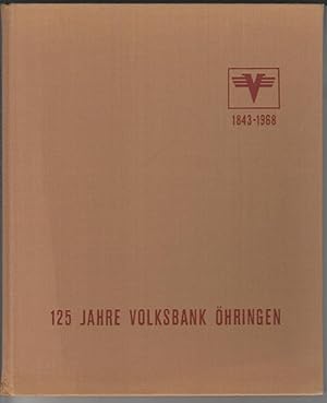 Seller image for 125 Jahre Volksbank hringen; 1843 - 1968 for sale by Elops e.V. Offene Hnde