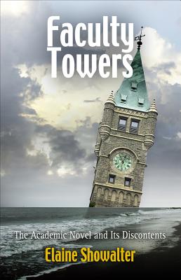 Seller image for Faculty Towers: The Academic Novel and Its Discontents (Paperback or Softback) for sale by BargainBookStores
