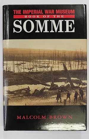 Seller image for The Imperial War Museum Book Of The Somme for sale by St Marys Books And Prints