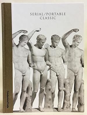 Imagen del vendedor de Serial/Portable Classic: The Greek Canon and Its Mutations a la venta por Exquisite Corpse Booksellers