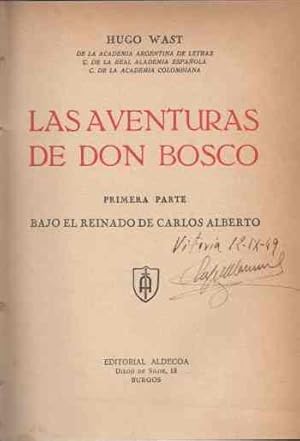 Image du vendeur pour Las aventuras de Don Bosco Bajo el reinado de Carlos Alberto; Bajo el reinado de Po IX. mis en vente par Librera Astarloa