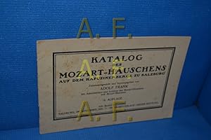 Seller image for Katalog des Mozart - Huschens auf dem Kapuzinerberge zu Salzburg for sale by Antiquarische Fundgrube e.U.