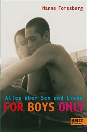Seller image for For Boys Only: Alles ber Sex und Liebe (Beltz & Gelberg - Sachbuch) for sale by Antiquariat Armebooks