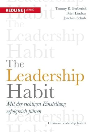 Bild des Verkufers fr The Leadership Habit : Mit der richtigen Einstellung erfolgreich fhren zum Verkauf von AHA-BUCH GmbH