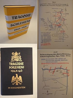 Die Tragödie Schlesiens und 1945 / 46 in Dokumenten, unter besonderer Berücksichtigung des Erzbis...