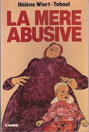 Seller image for La mre abusive. for sale by le livre ouvert. Isabelle Krummenacher